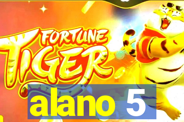 alano 5